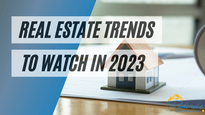 4 Real Estate Trends to Watch in 2023